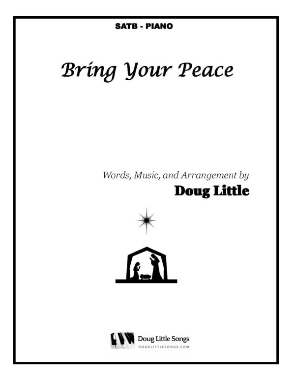 Bring Your Peace (Choir Anthem)