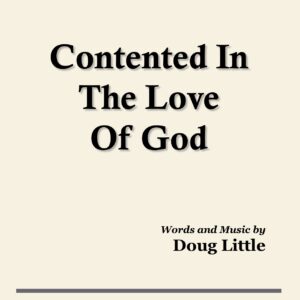 Contented In The Love Of God