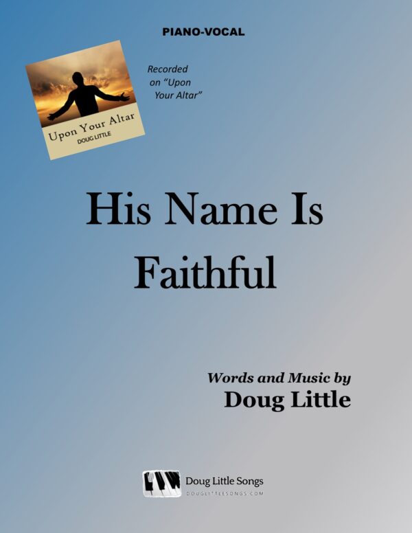 His Name Is Faithful
