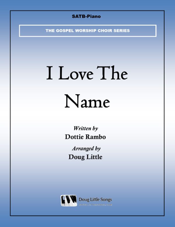 I Love The Name (Choir Anthem)