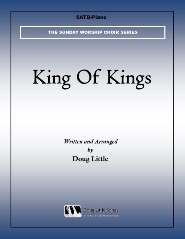King Of Kings (Choir Anthem)