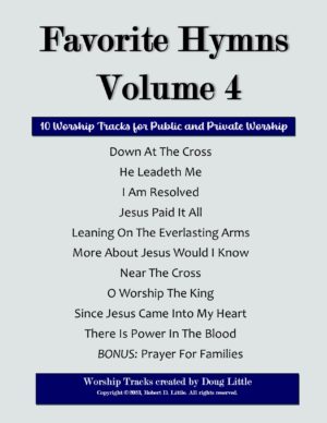 Favorite Hymns Worship Tracks Volume 4 – Doug Little Songs